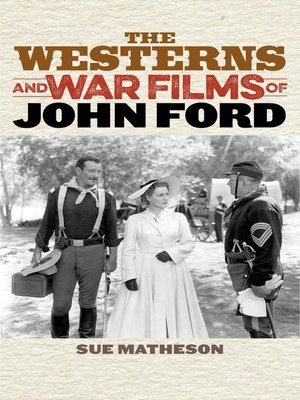 cover image of The Westerns and War Films of John Ford